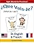 French Books for Kids: What Do I See?/Que Vois-Je (In French & English) - French Made Easy with Fun Pictures and Sight Words for Pre-School (French Books for Children)