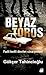 Beyaz Toros by Gökçer Tahincioğlu