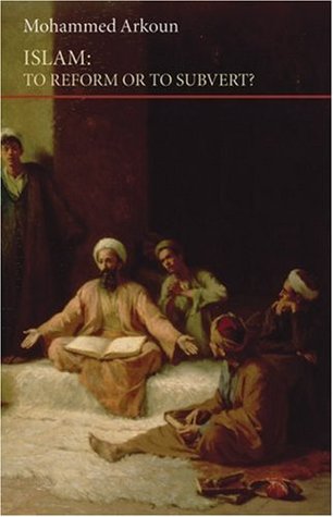 Islam: To Reform or to Subvert? (Paperback)