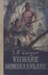 Viimane mohikaanlane by James Fenimore Cooper