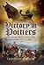 Victory at Poitiers: The Black Prince and the Medieval Art of War (Campaign Chronicles)