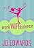 Work Wife Balance by Jo Edwards
