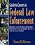 Guide to Careers in Federal Law Enforcement  by Thomas H. Ackerman