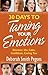 30 Days to Taming Your Emotions: Discover the Calm, Confident, Caring You