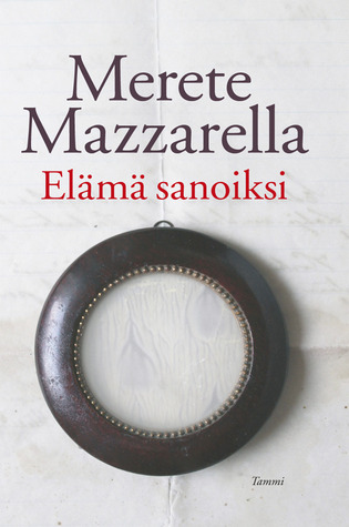 Elämä sanoiksi (Hardcover)