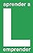 Aprender a emprender