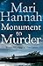 Monument To Murder by Mari Hannah
