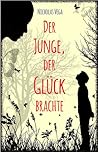 Der Junge, der Glück brachte