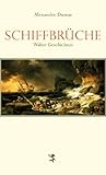 Schiffbrüche by Alexandre Dumas Schiffbrüche by Alexandre Dumas