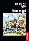 Die drei ??? Kids, Piraten an Bord by Boris Pfeiffer