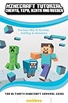 Minecraft: The Complete Guide To Minecraft: Minecraft Survival Guide