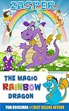 Magic Rainbow Dragon (Zasper The Magic Rainbow Dragon Book 1)