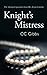 Knight's Mistress by C.C. Gibbs