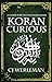 Koran Curious - a guide for infidels and believers