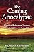 The Coming Apocalypse by Renald Showers