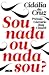 Sou ou Nada Sou