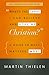 What's the Least I Can Believe and Still Be a Christian? New Edition with Study Guide: A Guide to What Matters Most