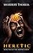 Heretic