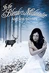 In the Bleak Midwinter by Andra Brynn In the Bleak Midwinter by Andra Brynn