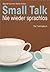 Small Talk: Nie wieder sprachlos (Haufe Sachbuch Wirtschaft) (German Edition)