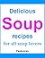 Delicious soup recipes for all soup lovers