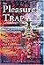 Pleasure Trap, the by Douglas J. Lisle