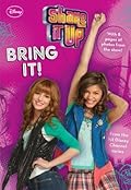 Bring It! (Shake It Up! Junior Novel)