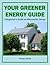 Your Greener Energy Guide: A Beginner's Guide to Alternative Energy Production (Green Matters Book 6)