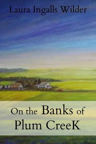 On the Banks of Plum Creek