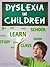 Dyslexia in Children - An E...