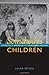 Somebody's Children: The Politics of Transracial and Transnational Adoption