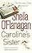 Caroline's Sister by Sheila O'Flanagan
