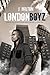 LONDON BOYZ