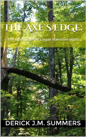 The Axe's Edge (The Chronicles of Logan Hammersmith #2)