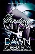 Finding Willow