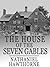 The House of the Seven Gables