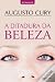 A Ditadura Da Beleza
