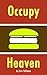 Occupy Heaven