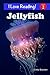 Jellyfish (An "I Love Reading" Level 2 Reader)