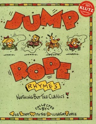 Jump Rope Rhymes (With a Special 8-Foot No-Twist No-Tangle Rope!)