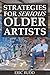 Strategies for Serious Older Artists