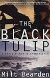 The Black Tulip: A Novel of War in Afghanistan
