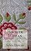 Hoosier Woman: A Novel Based on the Life, Times, and Legacy of Miriam Coulter Pence 1865-1917