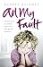 All My Fault by Audrey Delaney