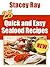25 Quick & Easy Seafood Recipes