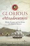 Glorious Misadven...