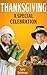 Thanksgiving, A Special Cel...