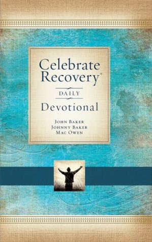 Celebrate Recovery 365 Daily Devotional, 35th Anniversary Edition: Healing from Hurts, Habits, and Hang-Ups (365 Devotions for Strength and Encouragement on the Road to Addiction Recovery)