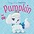Pumpkin: A Puppy Fit for Cinderella (Palace Pets)