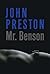 Mr. Benson by John Preston Mr. Benson by John Preston